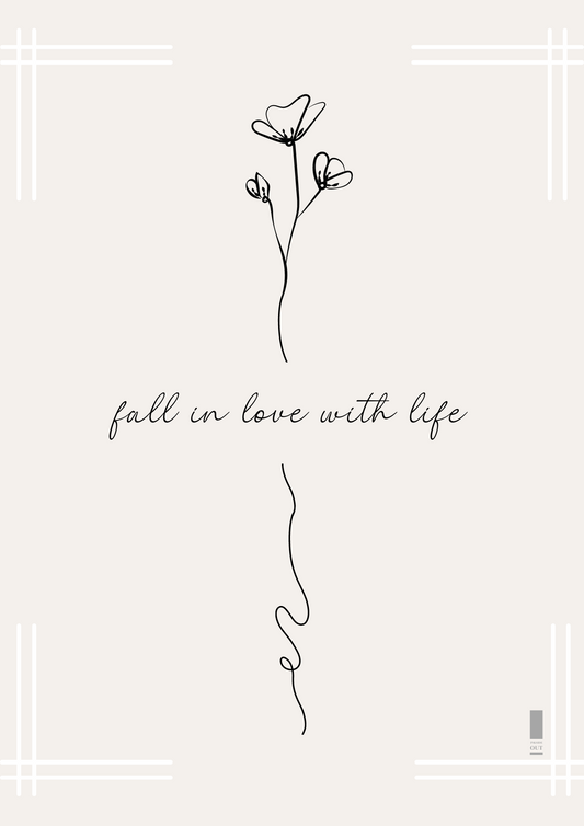 Fall in love with life